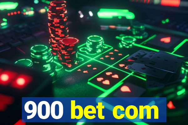 900 bet com